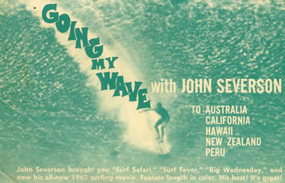 John Severson Going My Wave Movie Postcard from 1962.  John Severson produced Surf Safari, Surf Fever and Big Wednesday.